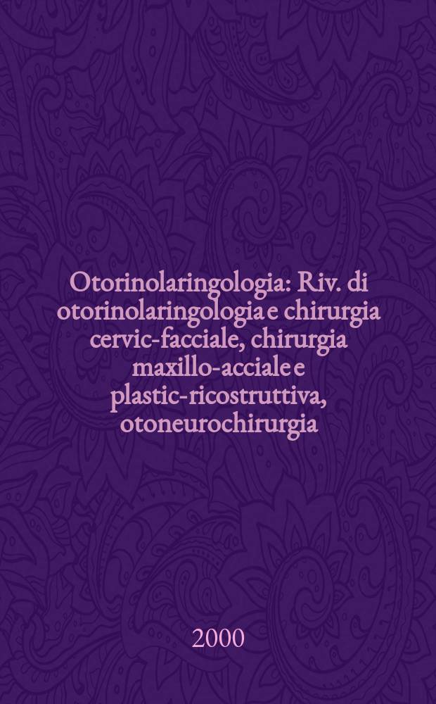 Otorinolaringologia : Riv. di otorinolaringologia e chirurgia cervico- facciale, chirurgia maxillo -facciale e plastica- ricostruttiva, otoneurochirurgia, audiologia, foniatria. Vol.50, №2