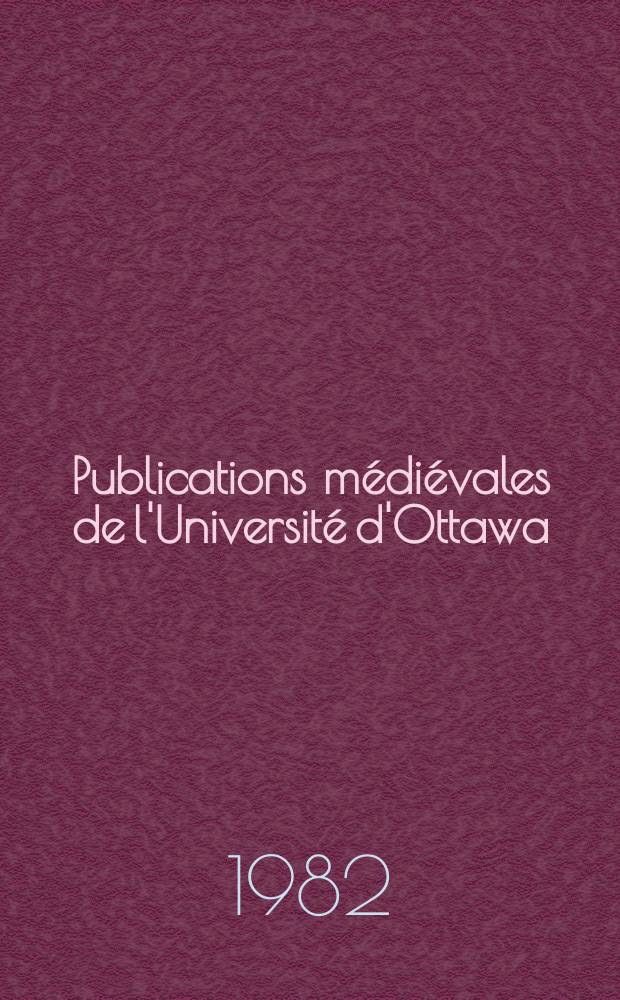 Publications médiévales de l'Université d'Ottawa = University Ottawa Medieval texts and studies