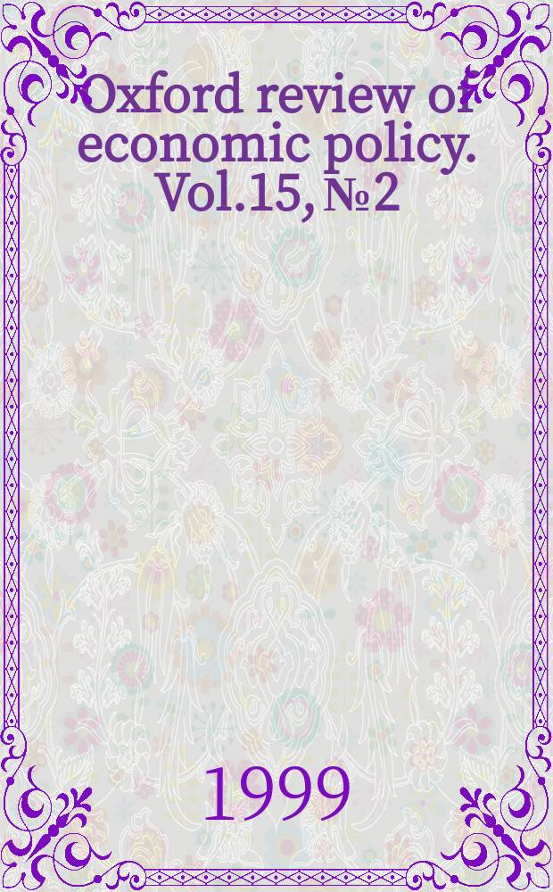 Oxford review of economic policy. Vol.15, №2 : (Real interest rates)