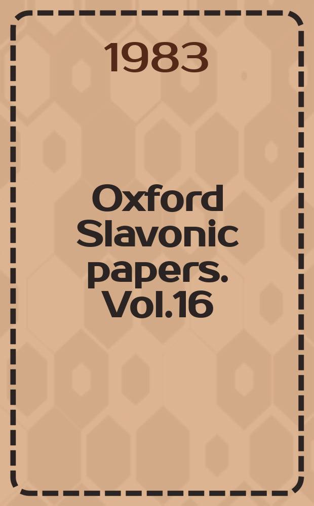 Oxford Slavonic papers. Vol.16