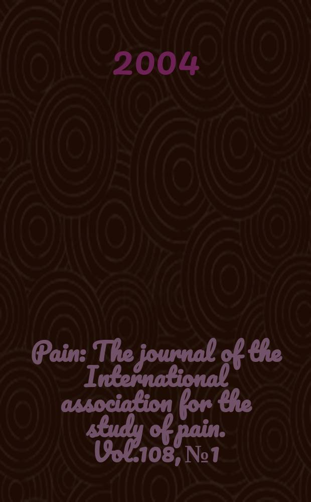 Pain : The journal of the International association for the study of pain. Vol.108, №1/2