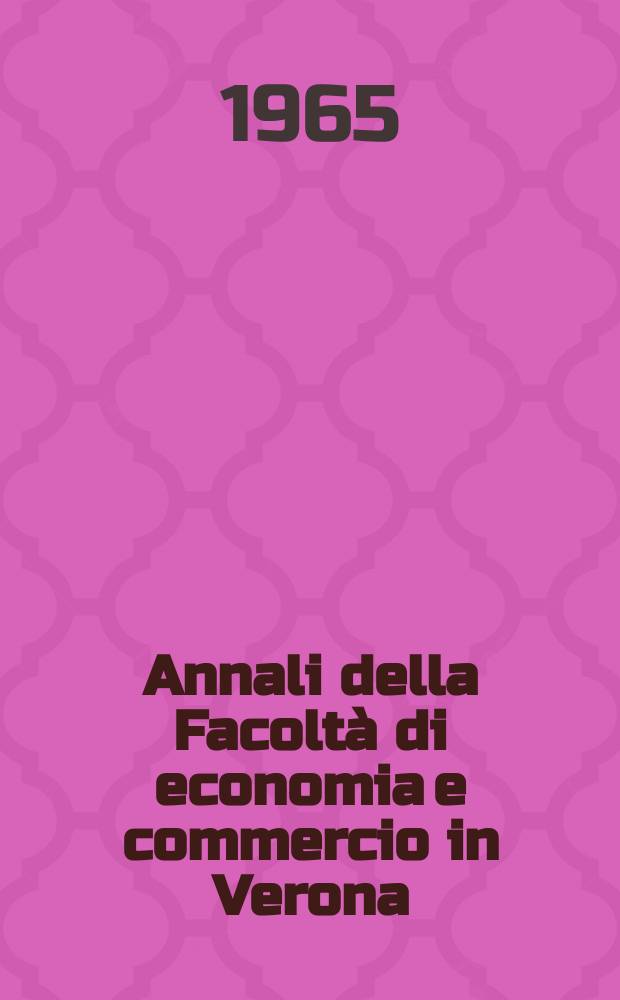 Annali della Facoltà di economia e commercio in Verona