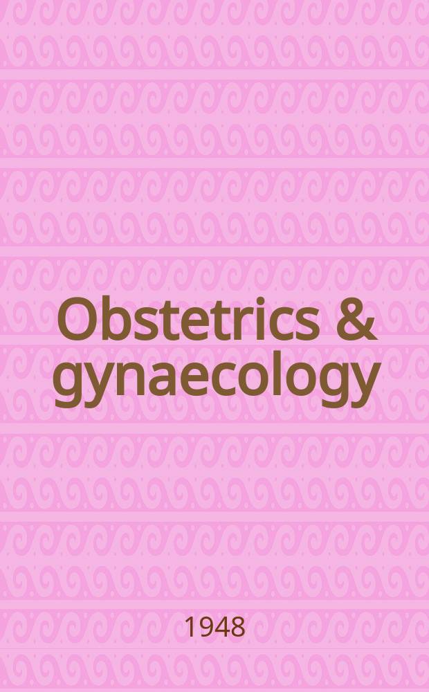 Obstetrics & gynaecology : Sect. X of Excerpta medica