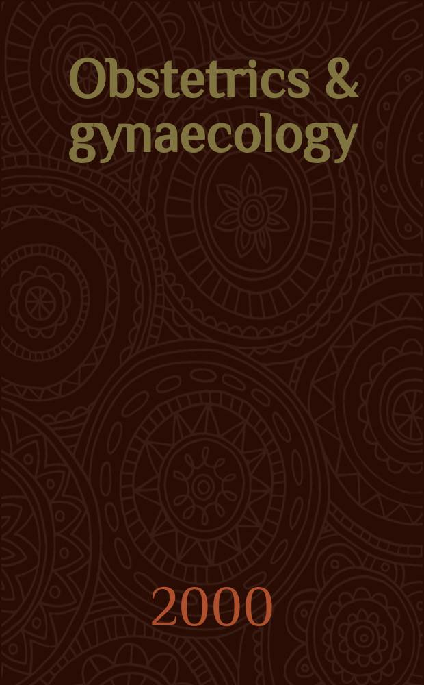 Obstetrics & gynaecology : Sect. X of Excerpta medica. Vol.77, №7