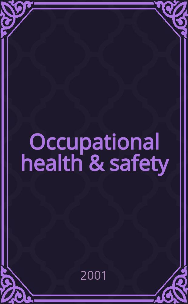 Occupational health & safety : The international journal of occupational health & safety formerly Industrial medicine & surgery. Vol.70, №1