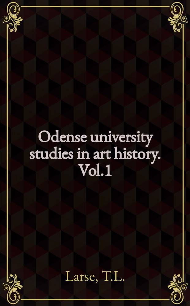 Odense university studies in art history. Vol.1 : Joseph Christian Lillie und sein wirken als Innenarchitektin Dänemark und Lubeck