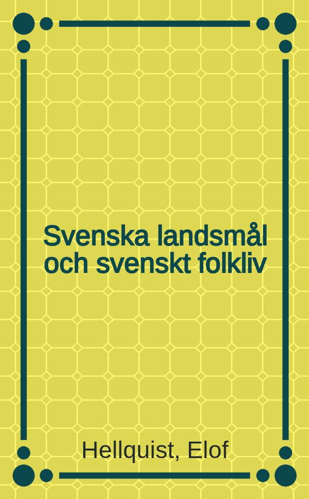 Svenska landsmål och svenskt folkliv : Tidskrift. utg. med. Understöd av Statsmedel av Landsmåls och folkminnesarkivet i Uppsala. 1906, H. 4 (94) : Studier öfver de svenska sjönamnen