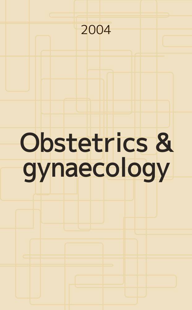 Obstetrics & gynaecology : Sect. X of Excerpta medica. Vol.85, №3