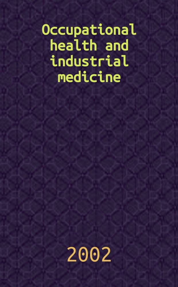 Occupational health and industrial medicine : Section 35 [of] Excerpta medica. Vol.46, №5