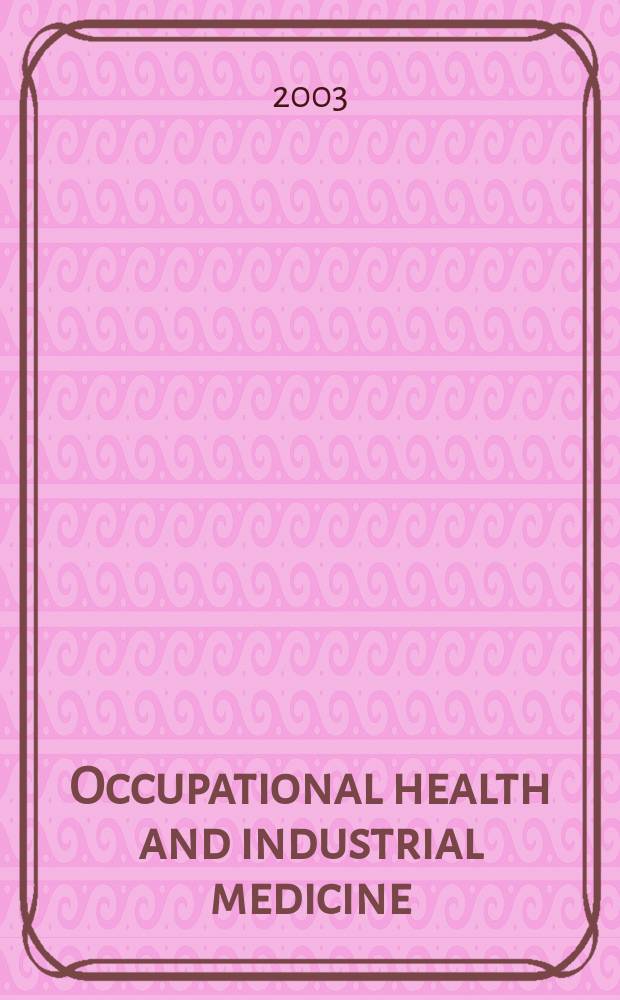 Occupational health and industrial medicine : Section 35 [of] Excerpta medica. Vol.48, №3