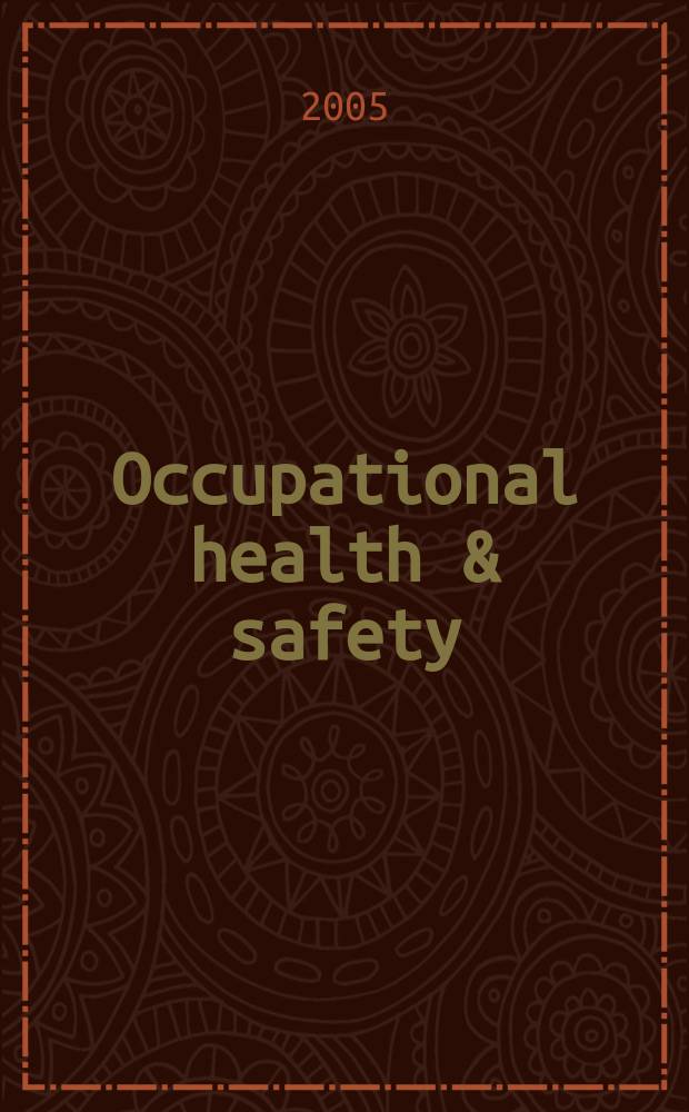 Occupational health & safety : The international journal of occupational health & safety formerly Industrial medicine & surgery. Vol.74, №3