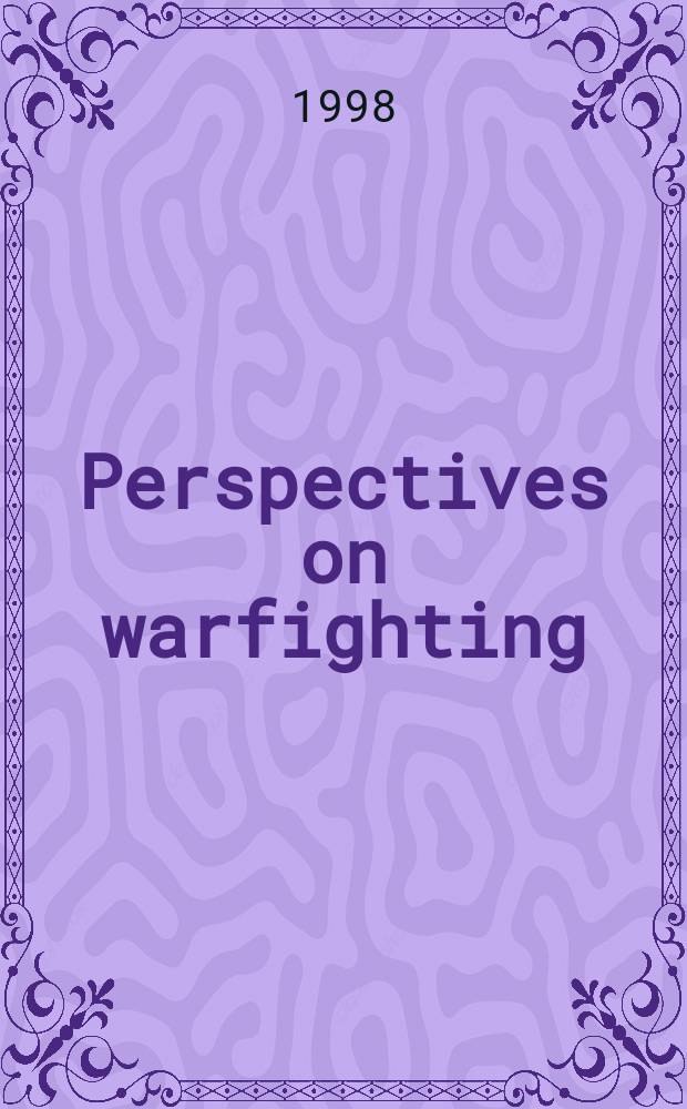 Perspectives on warfighting