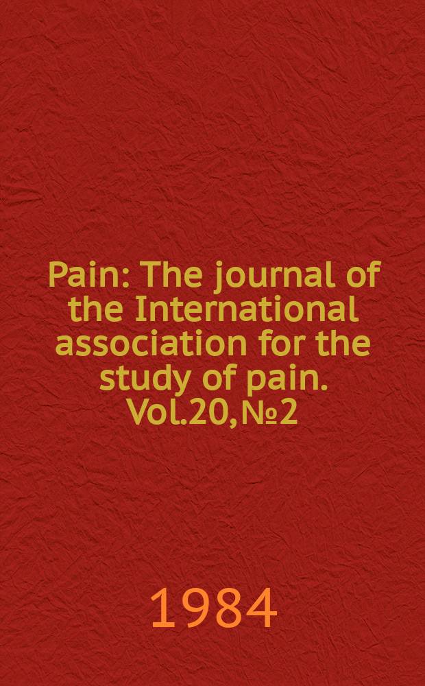Pain : The journal of the International association for the study of pain. Vol.20, №2