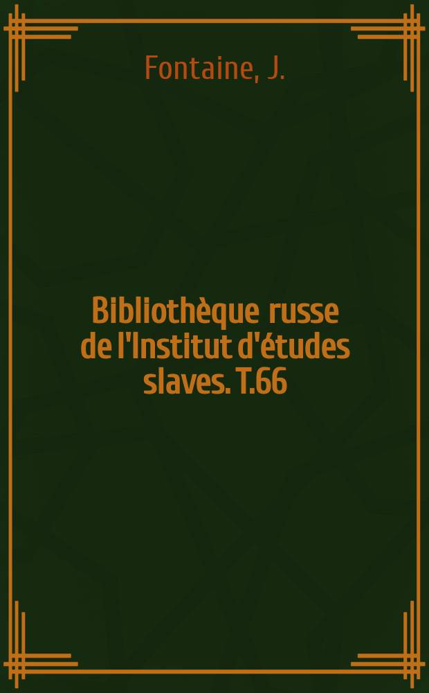 Bibliothèque russe de l'Institut d'études slaves. T.66 : Grammaire du texte et aspect du verbe en russe contemporain