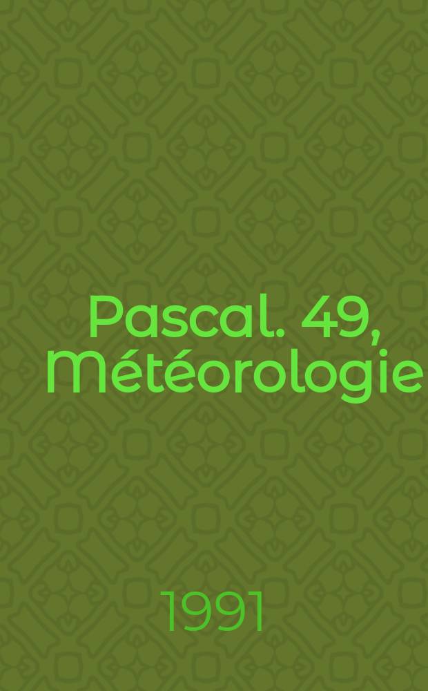 Pascal. 49, Météorologie : Bibliographie internationale