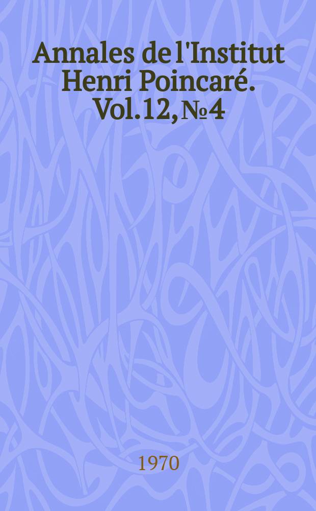 Annales de l'Institut Henri Poincaré. Vol.12, №4