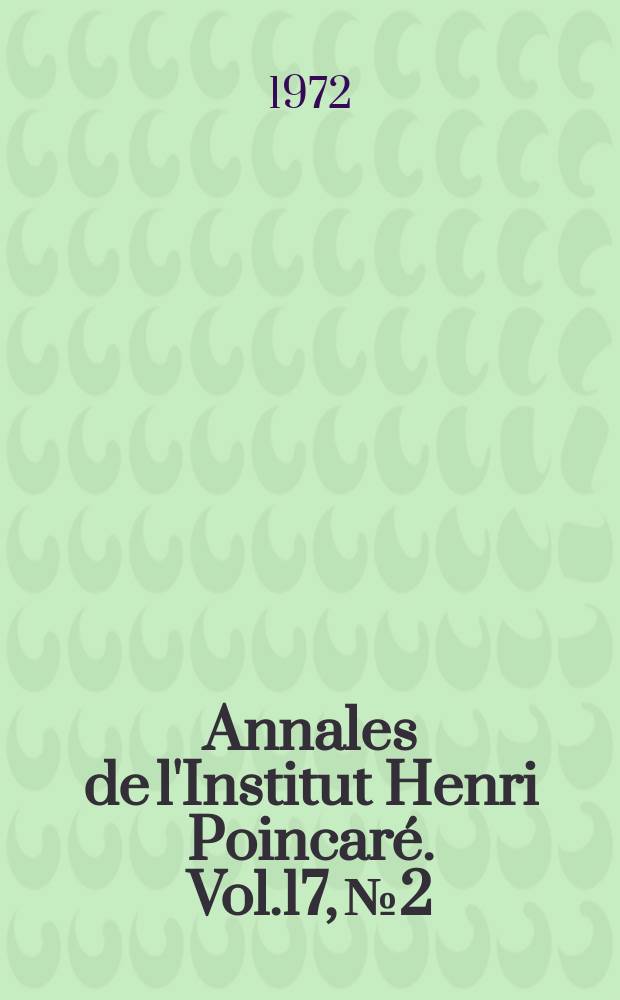 Annales de l'Institut Henri Poincaré. Vol.17, №2