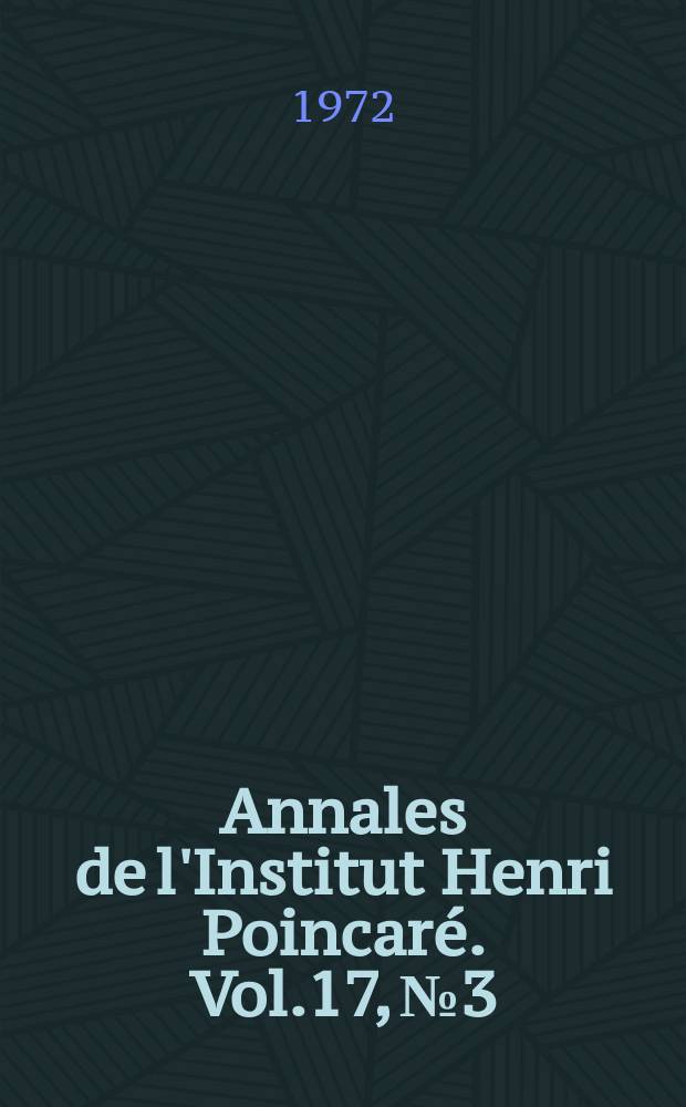 Annales de l'Institut Henri Poincaré. Vol.17, №3