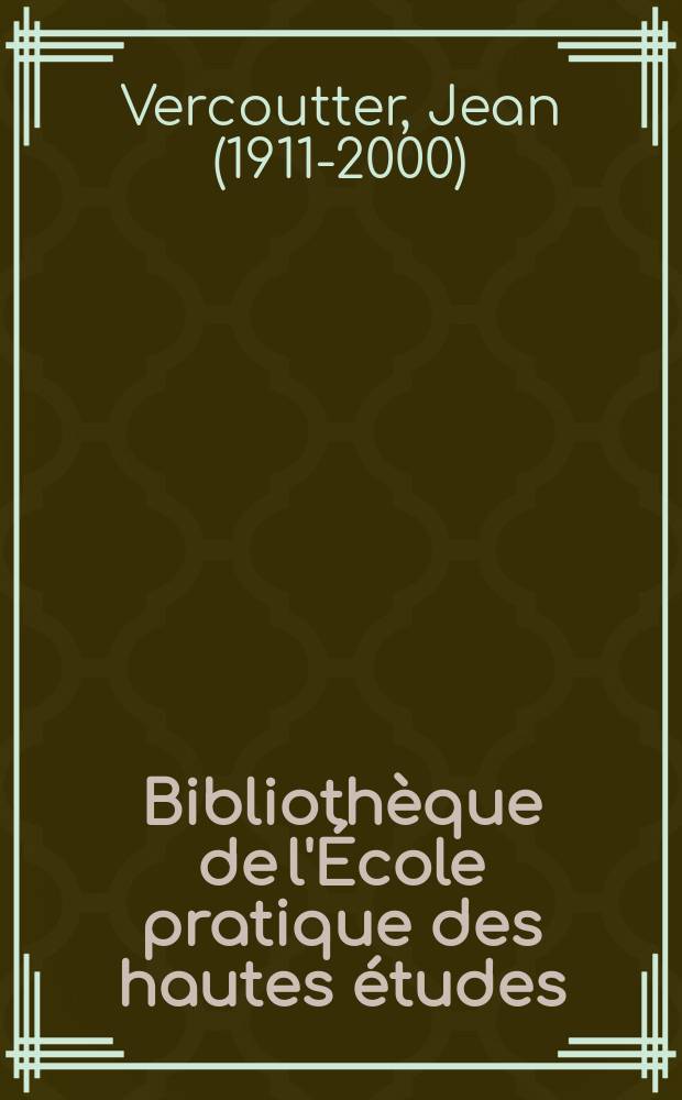 Bibliothèque de l'École pratique des hautes études : Publ. sous les auspices du Ministère de l'instruction publ. Fasc.316 : Textes biographiques du Sérapéum de Memphis
