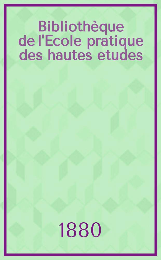 Bibliothèque de l'École pratique des hautes études : Publ. sous les auspices du Ministère de l'instruction publique. T.21, Art. № 1 : Mémoire sur la métamorphose des bryozoaires