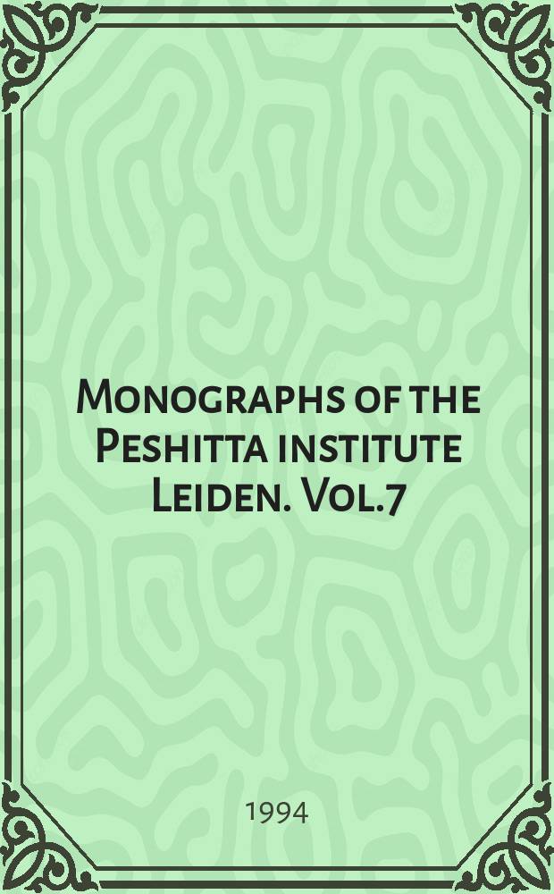 Monographs of the Peshitta institute Leiden. Vol.7 : The Peshitta of Daniel