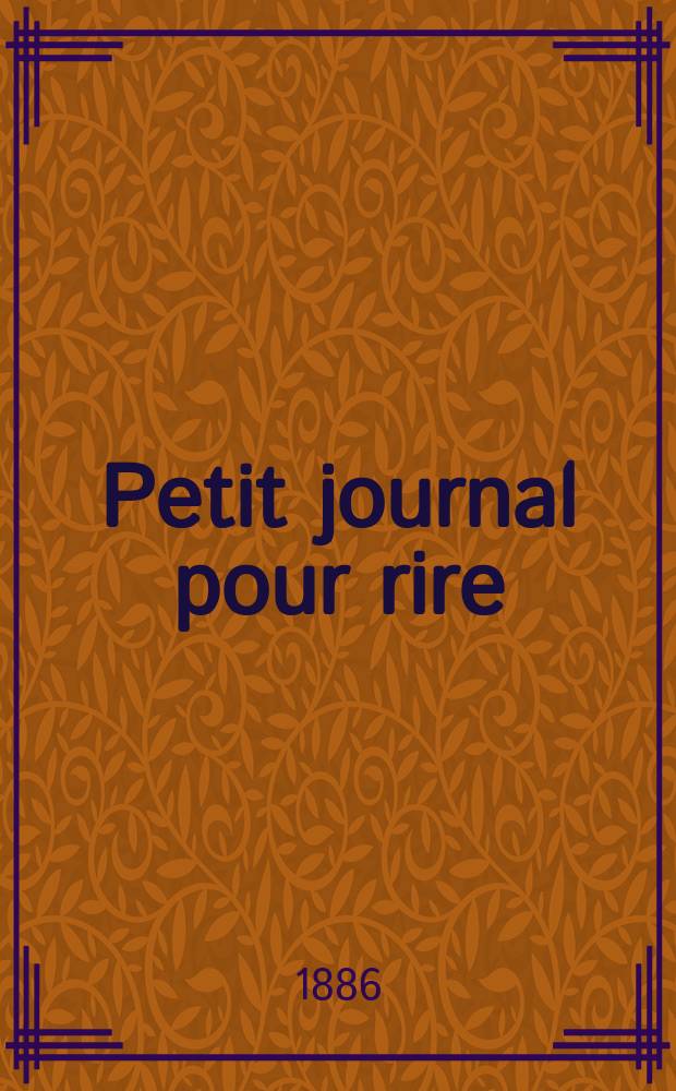 Petit journal pour rire : Aux bureaux du journal amusant, des modes parisiennes et de la toilette de Paris. 1886, №585