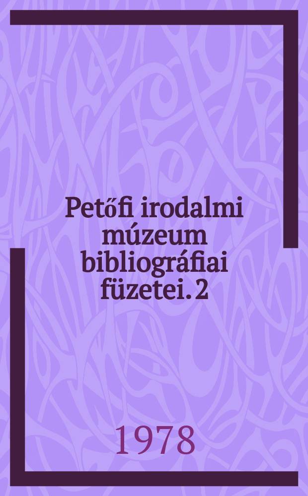 Petőfi irodalmi múzeum bibliográfiai füzetei. 2 : Krúdy Gyula