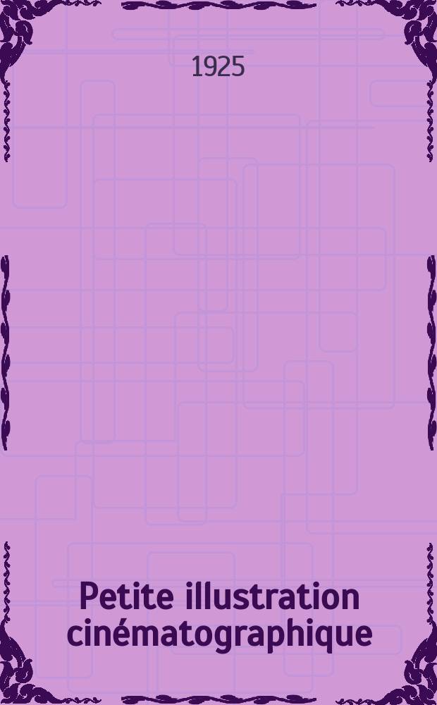 Petite illustration cinématographique : Rev. périod. publ. les grandes actualités de l'écran. №1 : La terre promise