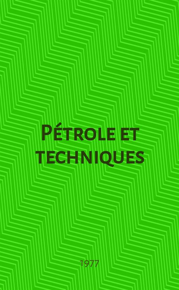 Pétrole et techniques : Publ. par l'Association française des techniciens du pétrole. 1977, №248