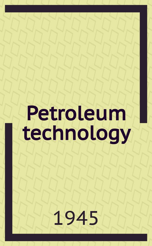Petroleum technology