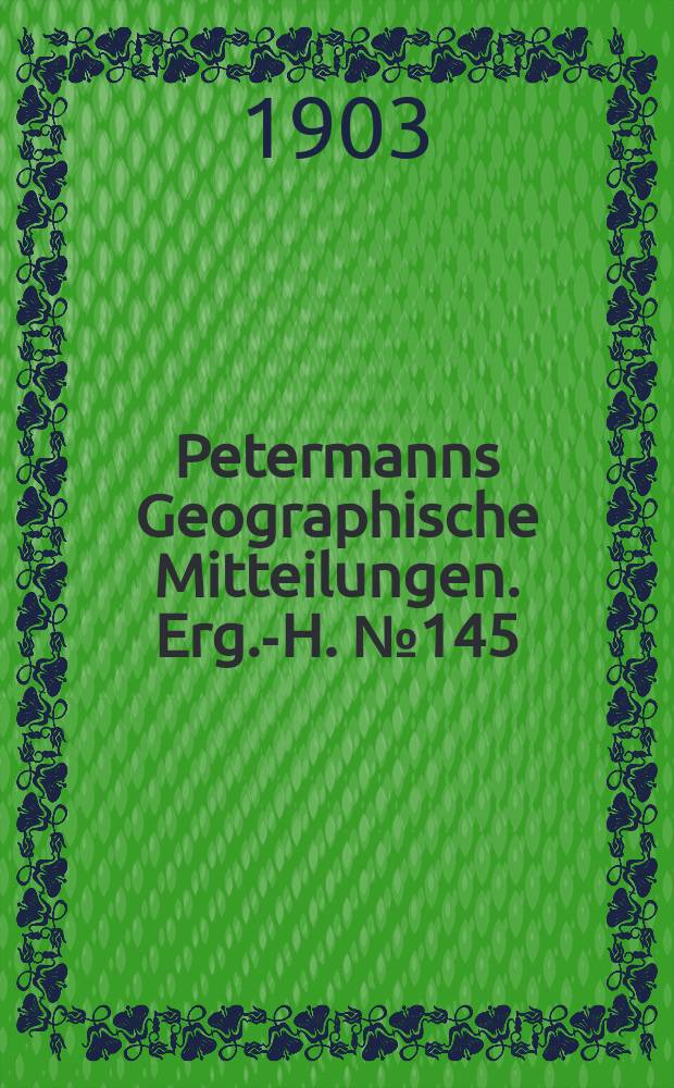 Petermanns Geographische Mitteilungen. Erg.-H. №145 : Beiträge zur Klimatologie der südlichen Staaten von Brasilien