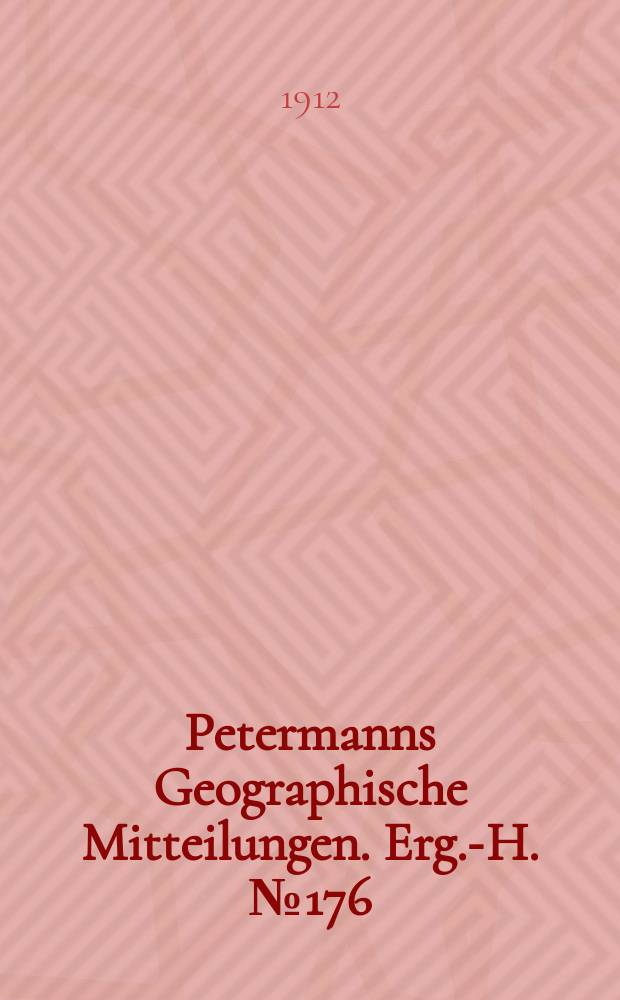 Petermanns Geographische Mitteilungen. Erg.-H. №176 : Der westlichste Tienschan