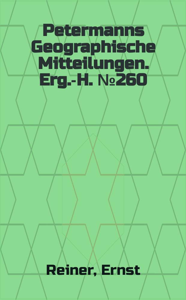 Petermanns Geographische Mitteilungen. Erg.-H. №260 : Die Molukken