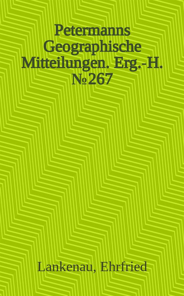Petermanns Geographische Mitteilungen. Erg.-H. №267 : Tinguiririca