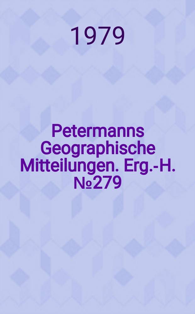 Petermanns Geographische Mitteilungen. Erg.-H. №279 : Stadt und Umland in der Deutschen Demokratischen Republik