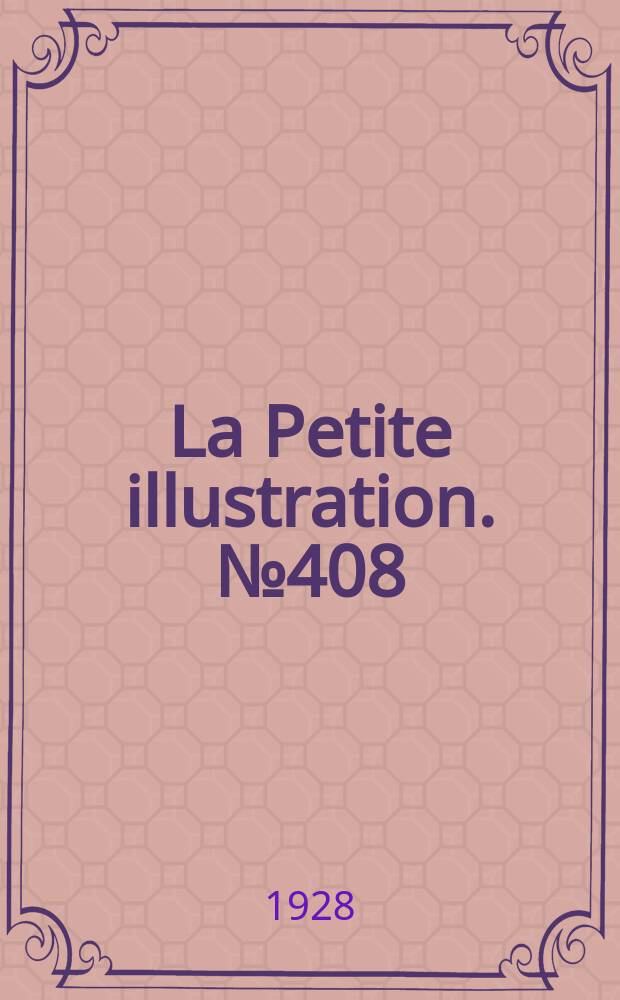 La Petite illustration. № 408 : Les épopées françaises à l'écran