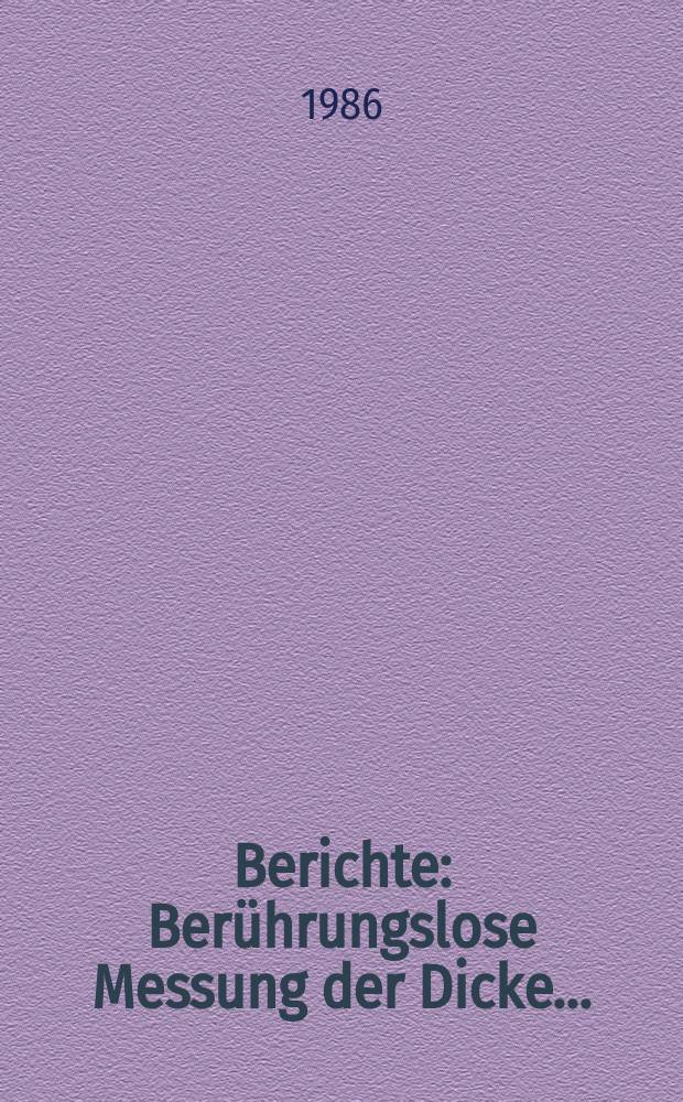 Berichte : Berührungslose Messung der Dicke...