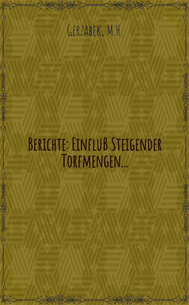 Berichte : Einfluß Steigender Torfmengen...