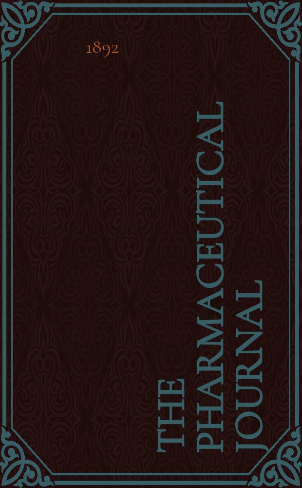 The Pharmaceutical journal : A weekly record of pharmacy and allied sciences Establ. 1841. Vol.23 (52), №1155