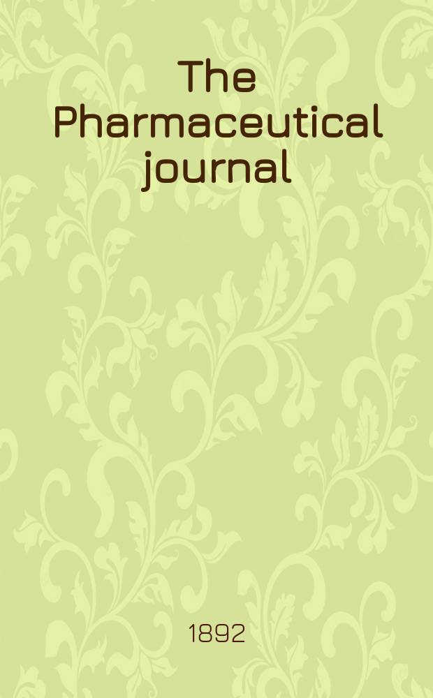 The Pharmaceutical journal : A weekly record of pharmacy and allied sciences Establ. 1841. Vol.23 (52), №1170