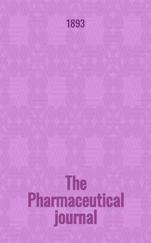 The Pharmaceutical journal : A weekly record of pharmacy and allied sciences Establ. 1841. Vol.23 (52), №1194
