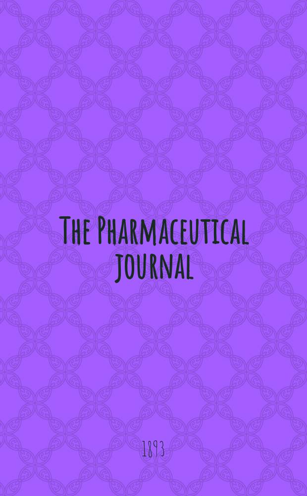 The Pharmaceutical journal : A weekly record of pharmacy and allied sciences Establ. 1841. Vol.24 (53), №1206