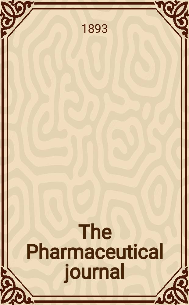 The Pharmaceutical journal : A weekly record of pharmacy and allied sciences Establ. 1841. Vol.24 (53), №1209