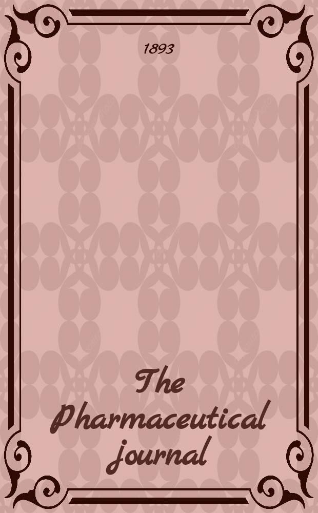 The Pharmaceutical journal : A weekly record of pharmacy and allied sciences Establ. 1841. Vol.24 (53), №1210