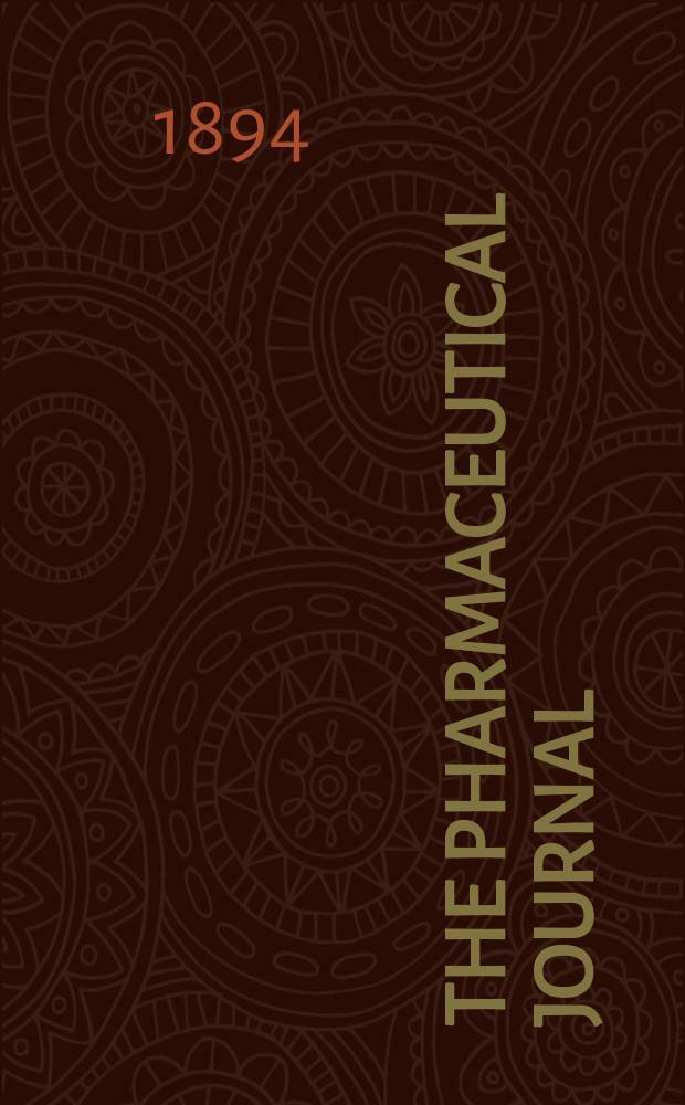 The Pharmaceutical journal : A weekly record of pharmacy and allied sciences Establ. 1841. Vol.24 (53), №1253