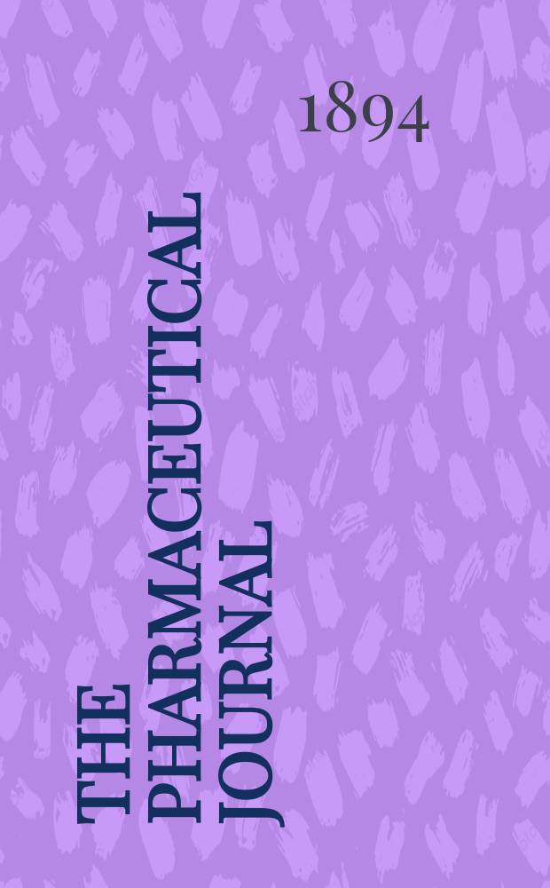 The Pharmaceutical journal : A weekly record of pharmacy and allied sciences Establ. 1841. Vol.25 (54), №1260