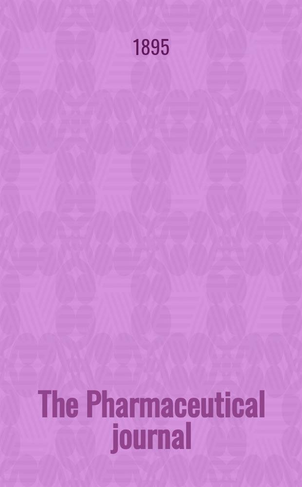 The Pharmaceutical journal : A weekly record of pharmacy and allied sciences Establ. 1841. Vol.1 (55), №1308