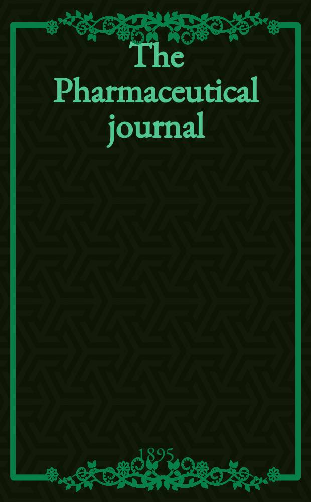 The Pharmaceutical journal : A weekly record of pharmacy and allied sciences Establ. 1841. Vol.1 (55), №1322