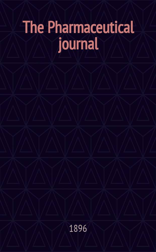 The Pharmaceutical journal : A weekly record of pharmacy and allied sciences Establ. 1841. Vol.2 (56), №1339