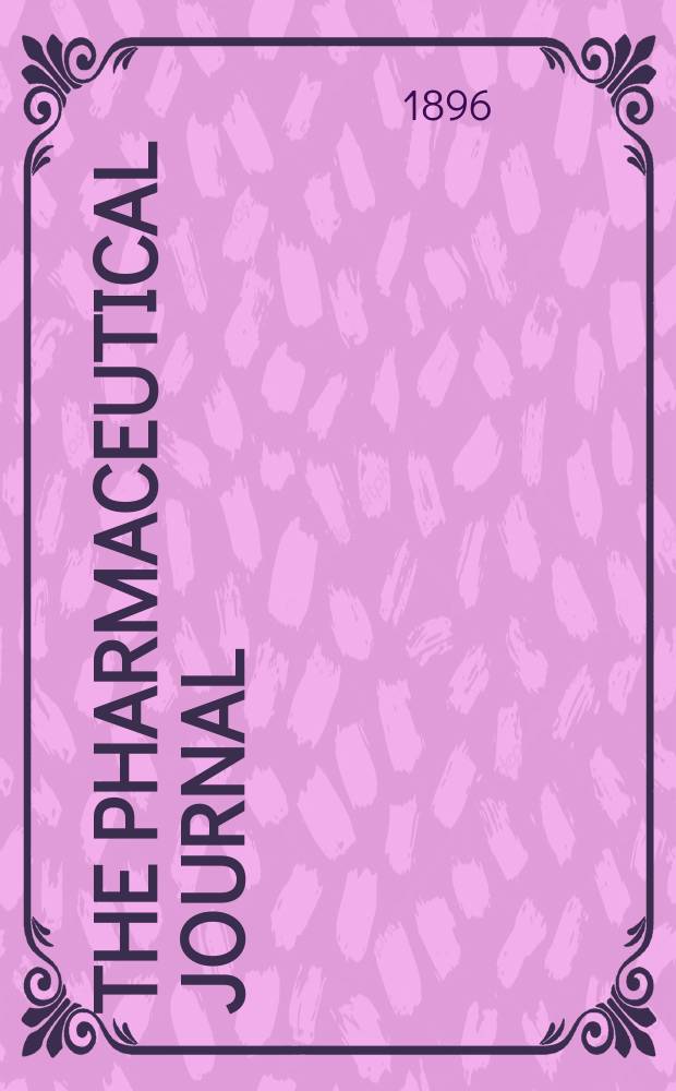 The Pharmaceutical journal : A weekly record of pharmacy and allied sciences Establ. 1841. Vol.2 (56), №1354